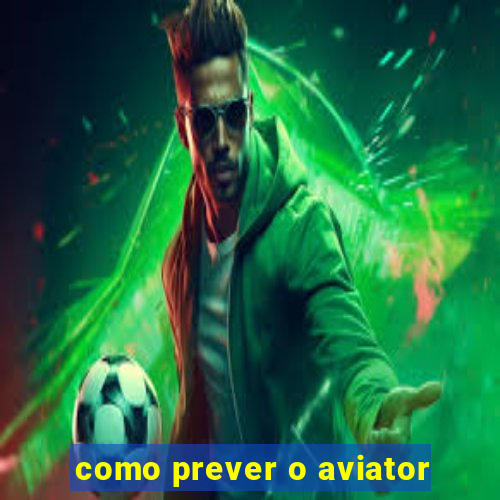 como prever o aviator